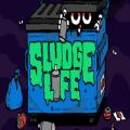 SLUDGE LIFEİ